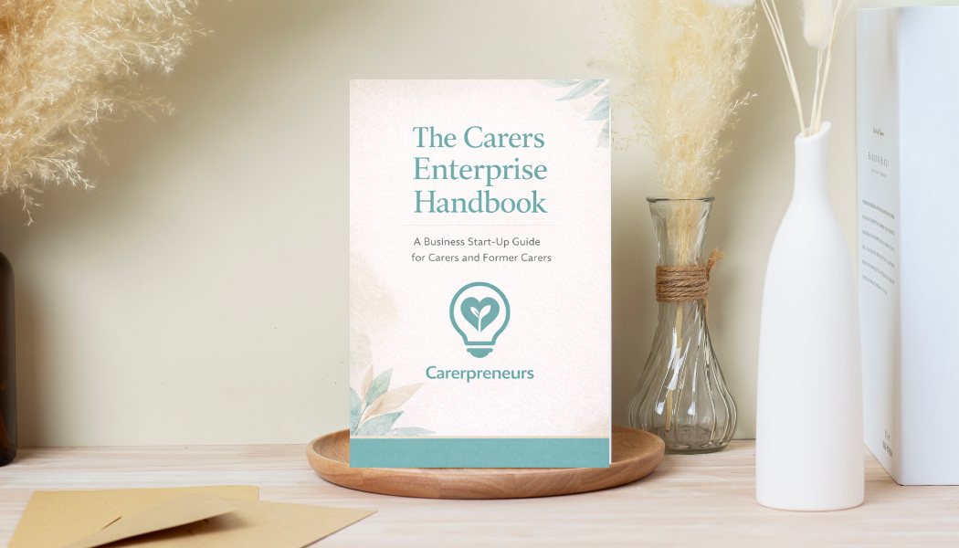 The Carer's Enterprise Handbook